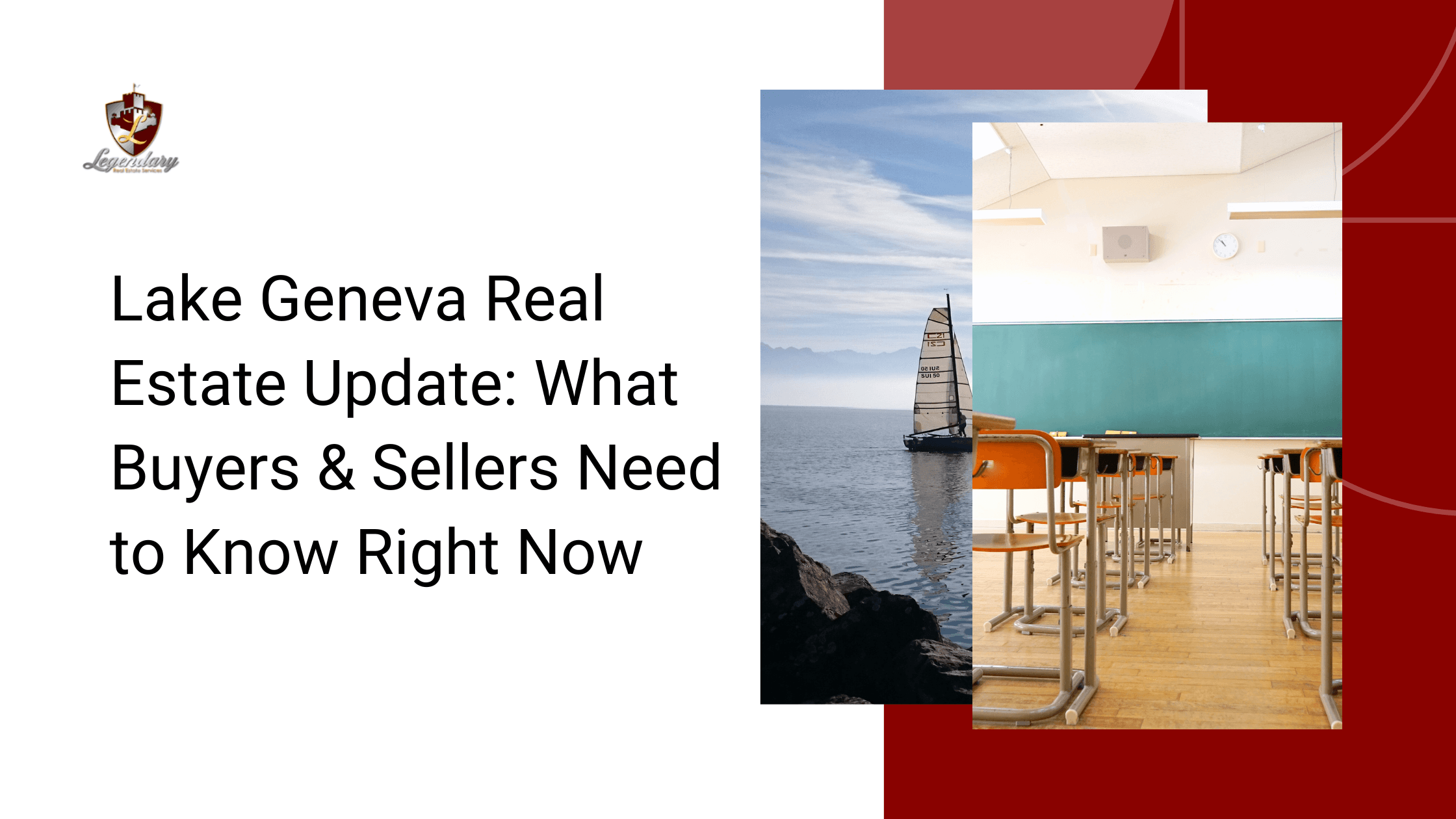Lake Geneva Real Estate Update: What Buyers & Sellers Need to Know Right Now