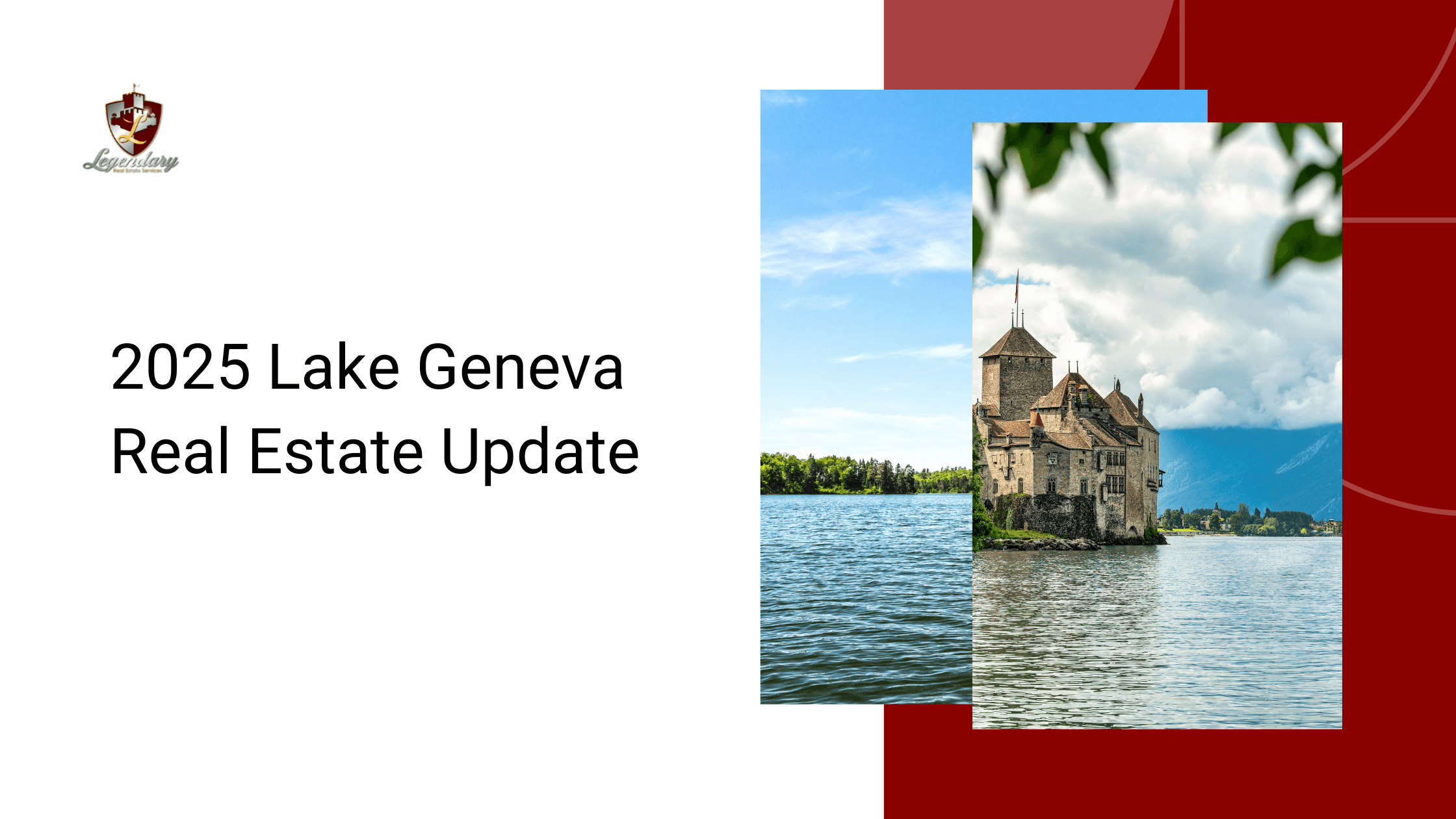 2025 Lake Geneva Real Estate Update: What Buyers & Sellers Need to Know Right Now!